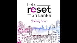 #ReformNow Conference Let's Reset Sri Lanka.