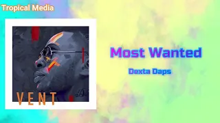 Dexta Daps - Most Wanted (Official Audio)