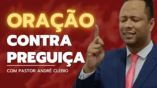 Oração contra a preguiça e desânimo, tirar, afastar, espantar, repreender e fazer você vencer!