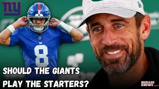 Aaron Rodgers Preseason Debut | Should the Giants play the starters too? | Giants vs Jets