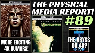 EYES WIDE SHUT AND CONSTANTINE ON 4K! | THE PHYSICAL MEDIA REPORT #89