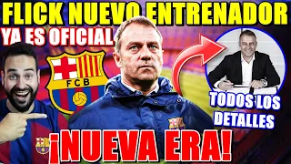 🚨¡YA ES OFICIAL! FLICK NUEVO ENTRENADOR del BARÇA - TODOS los DETALLES ¡ARRANCA la NUEVA ERA!