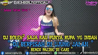 DJ BOLEH BOLEH SAJA KAU PUNYA RUPA YANG INDAH X DJ BERPISAH DI UJUNG JALAN •• REMIX VIRAL 2024