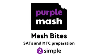 Preparing for the Year 6 Maths Test and Year 4 Multiplication Tables Check with Purple Mash