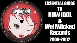 [UK Hard Trance] Essential Guide To Nuw Idol & WellWicked Records (2000-2002) - Johan N. Lecander