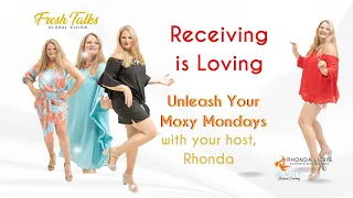 Receiving is Loving - Unleash Your Moxy
