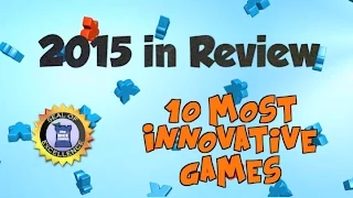 Top 10 Innovative Games of 2015