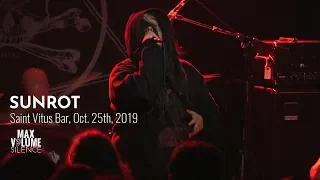 SUNROT live at Saint Vitus Bar, Oct. 25th, 2019 (FULL SET)
