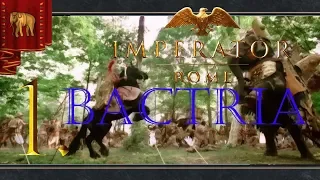 We are Bactria - Let's Play Imperator Rome Bactria - Part 1