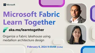 Learn Together: Organize a Fabric lakehouse using medallion architecture design