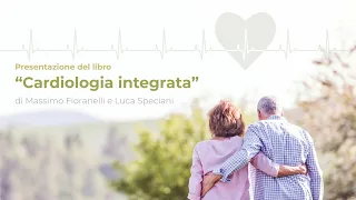 PRESENTAZIONE DEL LIBRO Cardiologia Integrata