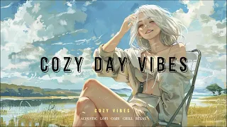 4 Hours Cozy Day Vibes: Relaxing Melodies for Comfort and Tranquility 🌿🎶