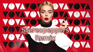Популярная музыка 2020 Новинки музыки Grosu - Vova (Stereopeppers Remix) 2019