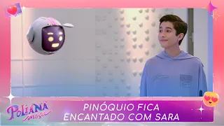 Pinóquio fica encantado com Sara | Poliana Moça (10/02/23)