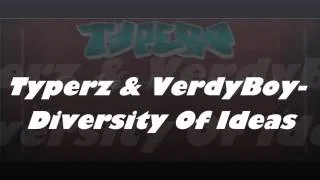 Typerz & VerdyBoy- Diversity Of Ideas