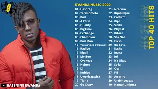 New Rwandan Music Mix 2022 Vol. 3 | Christopher Muneza, Kenny Sol & Ariel Wayz