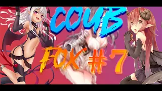 Coub Fox #7 / аниме приколы / amv /игровые приколы / коуб