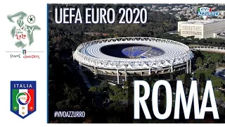 Roma ospiterà EURO 2020: la clip della candidatura