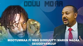 Oduu Mo'aa - Mootummaa fi WBO Gidduutti Mariin Nagaa Geggeffamuuf/April 24