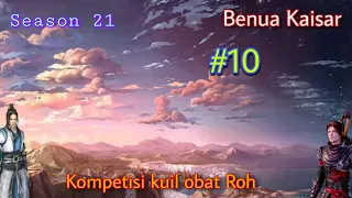 Battle Through The Heavens l Benua Kaisar season 21 episode 10