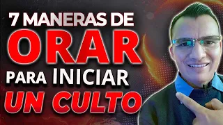 🙏 CÓMO ORAR para INICIAR un CULTO CRISTIANO (7 MODELOS) 🔥 ORACION PODEROSA DE APERTURA DE CULTO