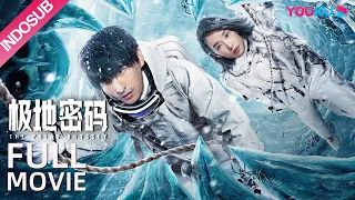 INDO SUB (The Polar Odyssey) Pencarian Harta Karun misterius "Batu Nuwa" yang dahsyat! | YOUKU