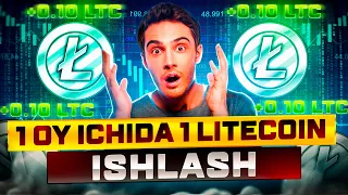 1 OY ICHIDA 1 LITECOIN ISHLASH