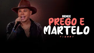 PREGO E MARTELO - Tierry (Samuka Perfect Remix) ELETRO-NEJO 2022