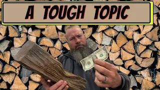 FIREWOOD PRICES AND WHY I AM CHANGING - #201