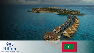 HILTON MALDIVES AMINGIRI RESORT & SPA   |   MALDIVES VACATION