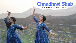 Chaudhavi shab by Shreya Ghoshal | Heeramandi by Sanjay Leela Bhansali Pratishtha Sethi Choreography