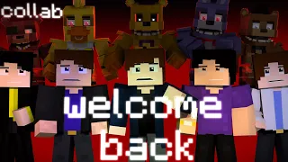 "Welcome Back" Song by TryhardNinja | FNaF/Minecraft Animation | Collab hosted by @Mr.AmrokoYT.