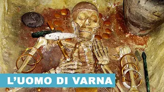 L'Uomo di Varna: la sepoltura più ricca del V millennio a.C.