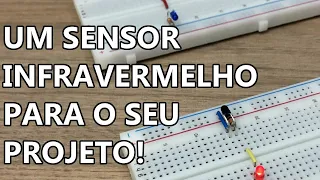 SENSOR INFRAVERMELHO (SIMPLES E EFICAZ)