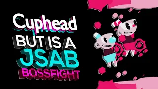Cuphead but is a JSAB Bossfight