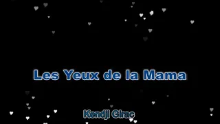 Les yeux de la mama - Karaoke - Kendji Girac - Arranged by Ramez Beyrouti