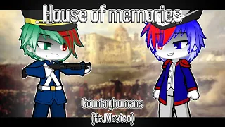 House of memories || Countryhumans (ft. Mexico) || GL2