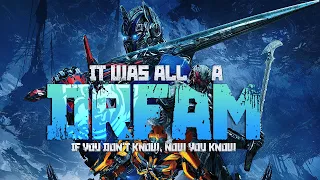 TRANSFORMERS - IT WAS ALL A DREAM