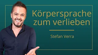 Körpersprache zum verlieben - Stefan Verra | Weil wir lieben Podcast