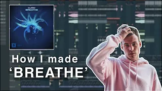 HOW I MADE 'BREATHE' IN FL STUDIO (Monstercat) [ep. 2]