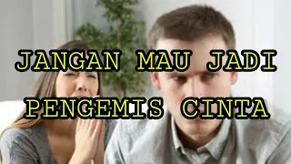 6 Alasan Mengapa Kamu Tidak Perlu Mengemis Cinta