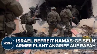 KRIEG IN NAHOST: Israel befreit Geiseln der Hamas in Gaza! Armee plant Offensive auf Rafah