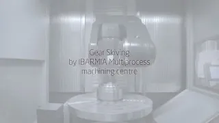 Ibarmia - Gear Skiving Multi Process Machining Center