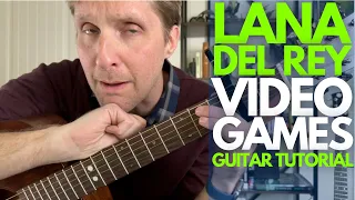 Video Games by Lana Del Rey Guitar Tutorial - Guitar Lessons with Stuart!