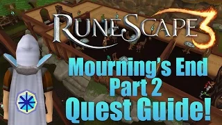 Runescape 3: Mourning's End Part 2 Quest Guide!