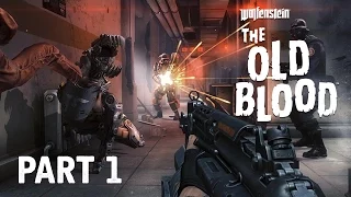 Wolfenstein The Old Blood Walkthrough Part 1 - PRISON (Wolfenstein The Old Blood Gameplay)