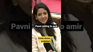 pavni aksing to Amir | Enna dress 👗 podalam #pavni #amir #bb5 #bigbosstamil5