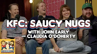 KFC 3: Saucy Nuggets with John Early & Claudia O'Doherty