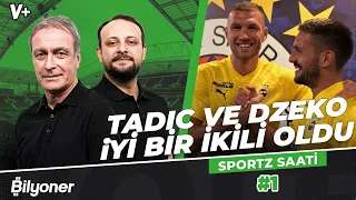 Dzeko ve Tadic Fenerbahçe’nin süper ikilisi olabilir | Önder Özen & Onur Tuğrul | Sportz Saati #1