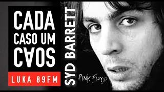 SYD BARRETT - PINK FLOYD - CADA CASO UM CAOS - subtitle inglês e espanhol